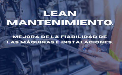 Temario - Escuela Lean Mantenimiento. Mejora la fiabilidad de las máquinas e instalaciones.